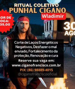 RITUAL COLETIVO: PUNHAL DO CIGANO WLADIMIR