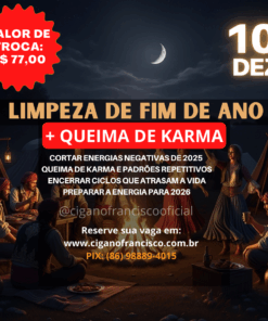 RITUAL CIGANO: LIMPEZA DE FIM DE ANO + QUEIMA DE KARMA